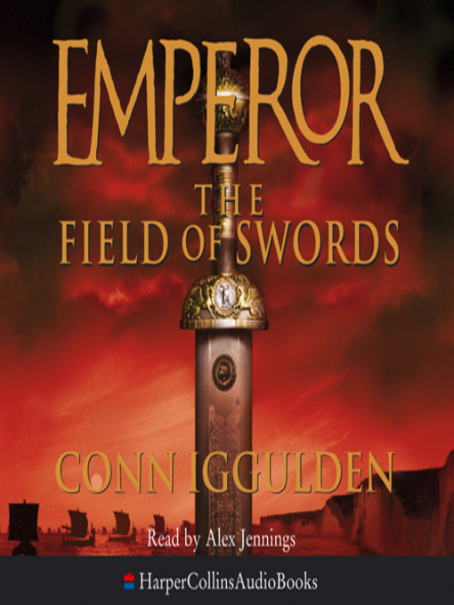 Title details for The Field of Swords by Conn Iggulden - Wait list